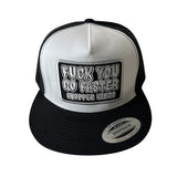 FUCK YOU GO FASTER trucker hat