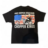 MAKE CHOPPERS GREAT AGAIN t-shirt